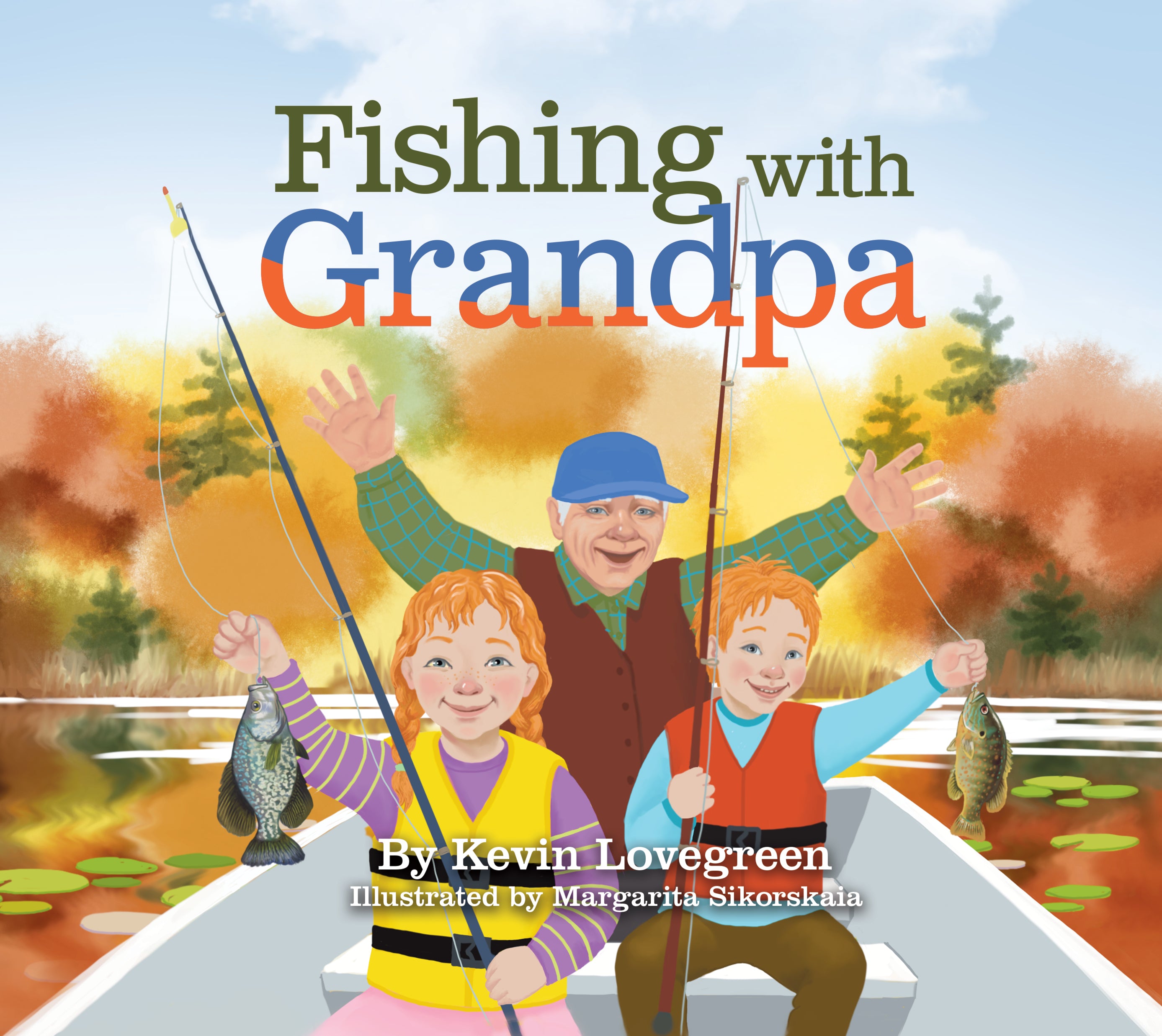 Fishing With Grandpa, Children's Books by Kevin Lovegreen – Kevin  Lovegreen