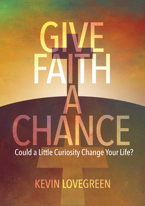 Give Faith a Chance